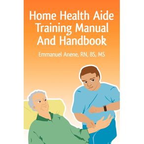 Home-Health-Aide-Training-Manual-And-Handbook