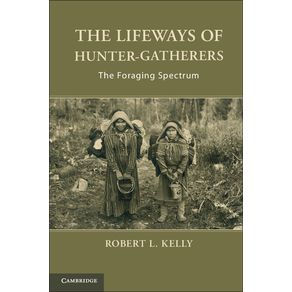 The-Lifeways-of-Hunter-Gatherers