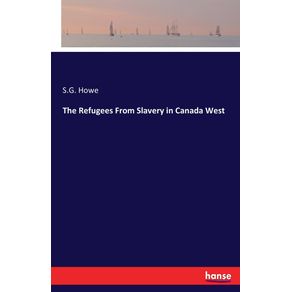 The-Refugees-From-Slavery-in-Canada-West