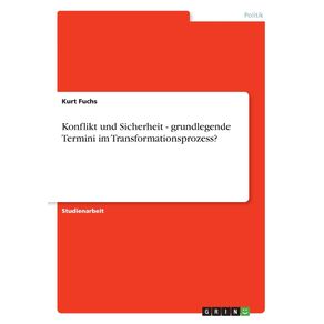 Konflikt-und-Sicherheit---grundlegende-Termini-im-Transformationsprozess-