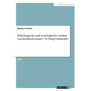 Ethnologische-und-soziologische-Analyse-von-Kendrick-Lamars-To-Pimp-A-Butterfly