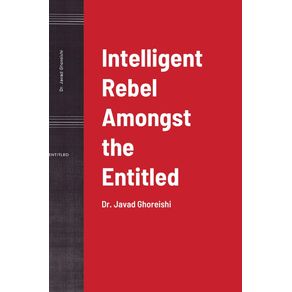Intelligent-Rebel-Amongst-the-Entitled