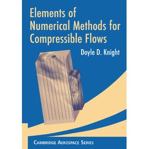 Elements-of-Numerical-Methods-for-Compressible-Flows