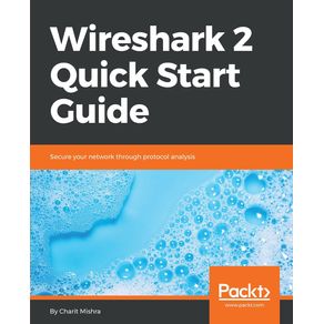 Wireshark-2-Quick-Start-Guide