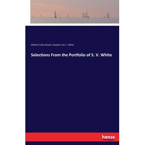 Selections-From-the-Portfolio-of-S.-V.-White