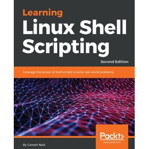 Learning-Linux-Shell-Scripting---Second-Edition