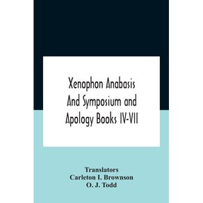 Xenophon-Anabasis-And-Symposium-And-Apologybooks-Iv-Vii