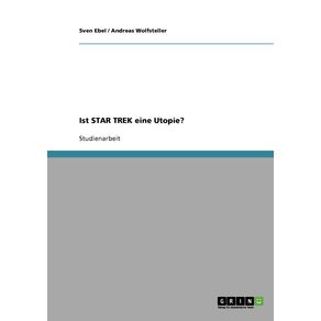 Ist-STAR-TREK-eine-Utopie-