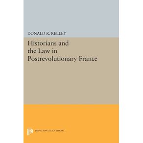 Historians-and-the-Law-in-Postrevolutionary-France