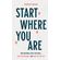 Start-Where-You-Are