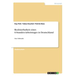 Realisierbarkeit-eines-6-Stunden-Arbeitstages-in-Deutschland