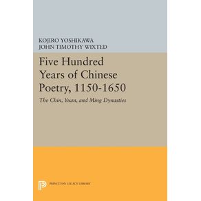 Five-Hundred-Years-of-Chinese-Poetry-1150-1650