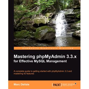 Mastering-Phpmyadmin-3.3.X-for-Effective-MySQL-Management