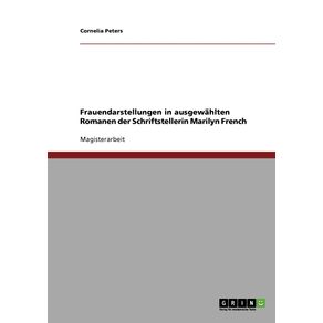 Frauendarstellungen-in-ausgewahlten-Romanen-der-Schriftstellerin-Marilyn-French