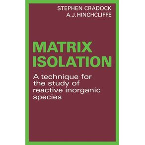 Matrix-Isolation