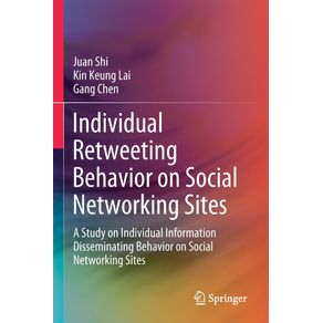 Individual-Retweeting-Behavior-on-Social-Networking-Sites