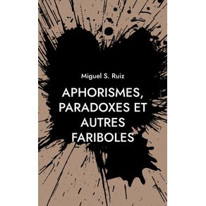 Aphorismes-paradoxes-et-autres-fariboles