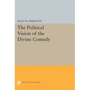 The-Political-Vision-of-the-Divine-Comedy