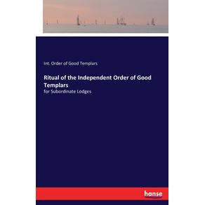 Ritual-of-the-Independent-Order-of-Good-Templars
