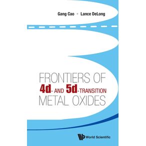 Frontiers-of-4D--And-5d-Transition-Metal-Oxides