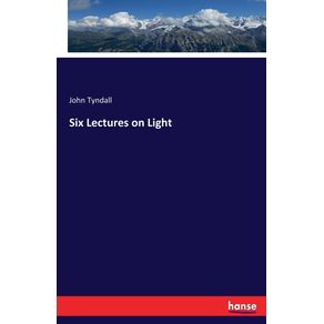 Six-Lectures-on-Light