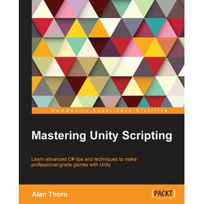 Mastering-Unity-Scripting