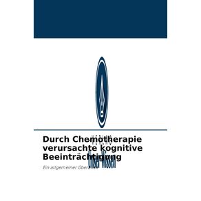 Durch-Chemotherapie-verursachte-kognitive-Beeintrachtigung