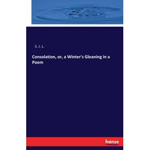 Consolation-or-a-Winters-Gleaning-in-a-Poem