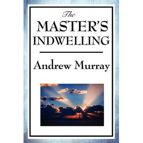 The-Masters-Indwelling