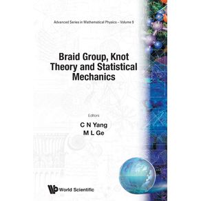 Braid-Group-Knot-Theory-and-Statistical-Mechanics