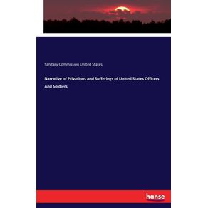 Narrative-of-Privations-and-Sufferings-of-United-States-Officers-And-Soldiers