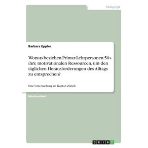 Woraus-beziehen-Primar-Lehrpersonen-50--ihre-motivationalen-Ressourcen-um-den-taglichen-Herausforderungen-des-Alltags-zu-entsprechen-