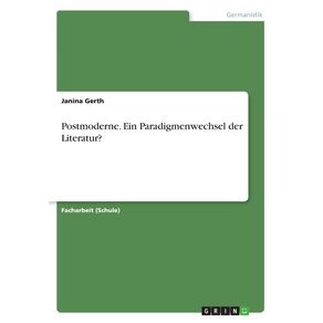 Postmoderne.-Ein-Paradigmenwechsel-der-Literatur-
