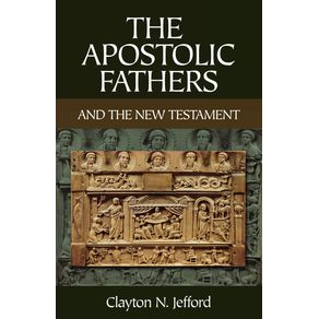 Apostolic-Fathers-and-the-New-Testament-The
