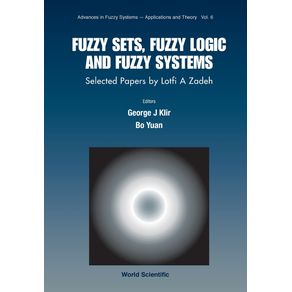Fuzzy-Sets-Fuzzy-Logic-and-Fuzzy-Systems