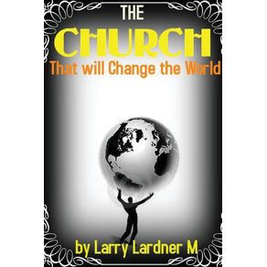The-CHURCH-That-will-Change-The-World
