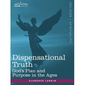 Dispensational-Truth-or-Gods-Plan-and-Purpose-in-the-Ages
