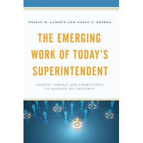 The-Emerging-Work-of-Todays-Superintendent