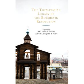 The-Totalitarian-Legacy-of-the-Bolshevik-Revolution