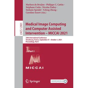 Medical-Image-Computing-and-Computer-Assisted-Intervention---MICCAI-2021