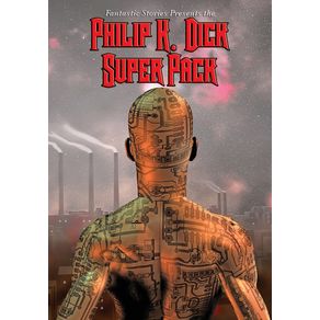 Fantastic-Stories-Present-the-Philip-K.-Dick-Super-Pack