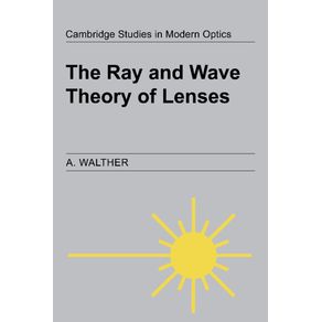 The-Ray-and-Wave-Theory-of-Lenses