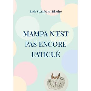 Mampa-nest-pas-encore-fatigue