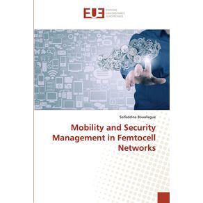 Mobility-and-Security-Management-in-Femtocell-Networks