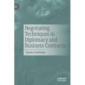 Negotiating-Techniques-in-Diplomacy-and-Business-Contracts