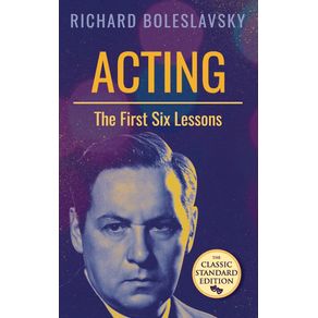 Acting--The-First-Six-Lessons