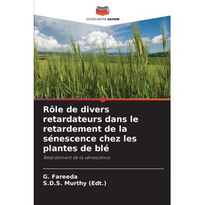 Role-de-divers-retardateurs-dans-le-retardement-de-la-senescence-chez-les-plantes-de-ble