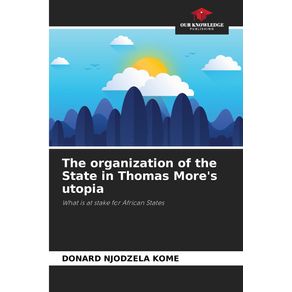 The-organization-of-the-State-in-Thomas-Mores-utopia