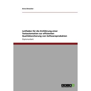 Leitfaden-fur-die-Einfuhrung-einer-Testautomation-zur-effizienten-Qualitatssicherung-von-Softwareprodukten