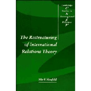 The-Restructuring-of-International-Relations-Theory